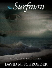 The Surfman【電子書籍】[ David M. Schroeder ]