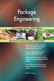 Package Engineering A Complete Guide - 2021 Edition【電子書籍】[ Gerardus Blokdyk ]