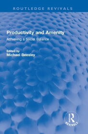 Productivity and Amenity Achieving a Social Balance【電子書籍】