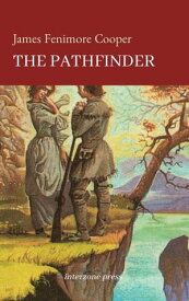 Pathfinder【電子書籍】[ James Fenimore Cooper ]