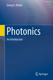Photonics An Introduction【電子書籍】[ Georg A. Reider ]