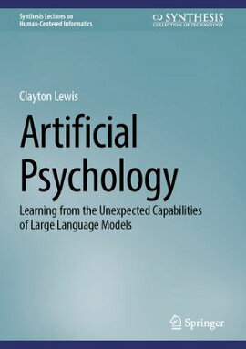Artificial Psychology Learning from the Unexpected Capabilities of Large Language Models
