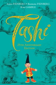 Tashi 25th Anniversary Edition【電子書籍】[ Anna Fienberg ]