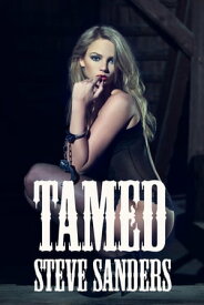 Tamed【電子書籍】[ Steve Sanders ]