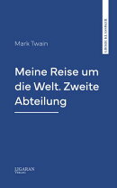 Meine Reise um die Welt. Zweite Abteilung