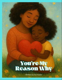 You're My Reason Why【電子書籍】[ Susi Kader ]