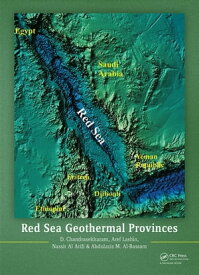 Red Sea Geothermal Provinces【電子書籍】[ D. Chandrasekharam ]