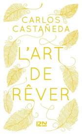 L'Art de r?ver【電子書籍】[ Carlos Castaneda ]