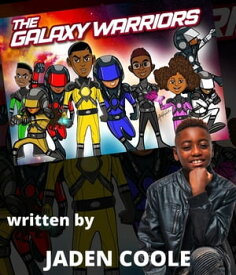 The Galaxy Warriors【電子書籍】[ Jaden Coolie ]