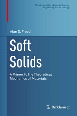 Soft Solids A Primer to the Theoretical Mechanics of Materials