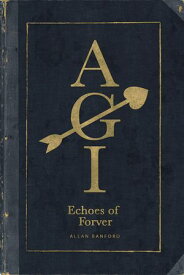 AGI Echoes of Forever【電子書籍】[ Banford ]