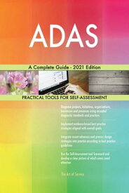 ADAS A Complete Guide - 2021 Edition【電子書籍】[ Gerardus Blokdyk ]
