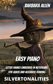 Barbara Allen for Easy Piano【電子書籍】[ SilverTonalities ]