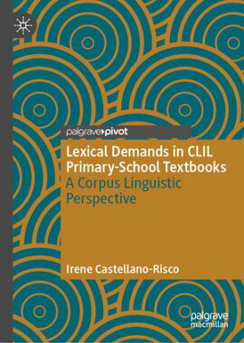 Lexical Demands in CLIL Primary-School Textbooks A Corpus Linguistic Perspective