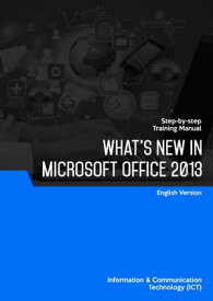 What's New In Microsoft Office 2013【電子書籍】[ Advanced Business Systems Consultants Sdn Bhd ]