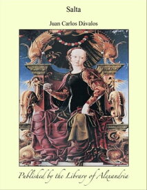 Salta【電子書籍】[ Juan Carlos D?valos ]