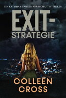Exit-Strategie : Ein Katerina Carter Wirtschaftsthriller