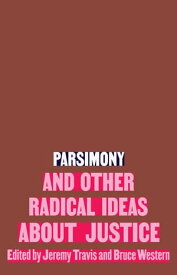 Parsimony and Other Radical Ideas About Justice【電子書籍】