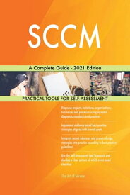 SCCM A Complete Guide - 2021 Edition【電子書籍】[ Gerardus Blokdyk ]