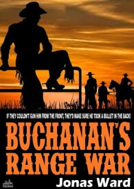 Buchanan 13: Buchanan's Range War【電子書籍】[ Jonas Ward ]