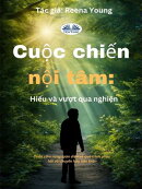 Cuộc Chiến Nội Tâm: Hiểu Và Vượt Qua Nghiện