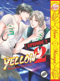 Yellow 2 Episode 2 (Yaoi Manga)【電子書籍】[ Makoto Tateno ]
