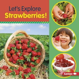 Let's Explore Strawberries!【電子書籍】[ Jill Colella ]