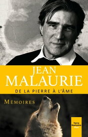 De la pierre ? l'?me - M?moires【電子書籍】[ Jean Malaurie ]