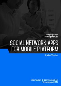 Social Apps for Mobile Platform【電子書籍】[ Advanced Business Systems Consultants Sdn Bhd ]