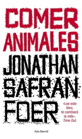 Comer animales【電子書籍】[ Jonathan Safran Foer ]