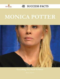 Monica Potter 48 Success Facts - Everything you need to know about Monica Potter【電子書籍】[ Bruce Zamora ]