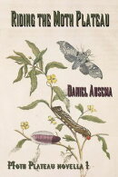 Riding the Moth Plateau