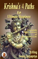 Krishna’s 4 Paths to Ultimate Happiness