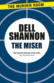 The Miser【電子書籍】[ Dell Shannon ]