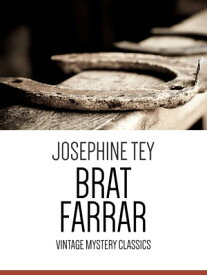 Brat Farrar【電子書籍】[ Josephine Tey ]