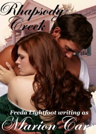 Rhapsody Creek【電子書籍】[ Freda Lightfoot ]