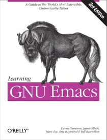 Learning GNU Emacs A Guide to Unix Text Processing【電子書籍】[ Debra Cameron ]