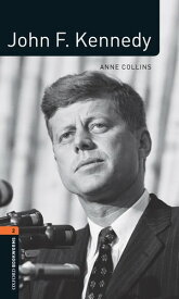 John F. Kennedy Level 2 Oxford Bookworms Library【電子書籍】[ Anne Collins ]