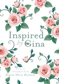 Inspired by Gina【電子書籍】[ Regina Marie Blaylock ]