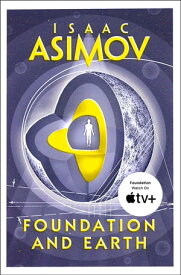 Foundation and Earth (The Foundation Series: Sequels, Book 2)【電子書籍】[ Isaac Asimov ]