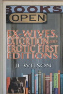 Ex-Wives, Extortion and Erotic First Editions