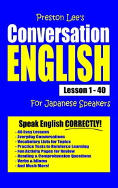 Preston Lee's Conversation English For Japanese Speakers Lesson 1: 40【電子書籍】[ Preston Lee ]