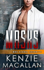 Masks MBK Global Security novel【電子書籍】[ Kenzie Macallan ]