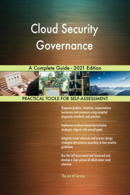 Cloud Security Governance A Complete Guide - 2021 Edition【電子書籍】[ Gerardus Blokdyk ]