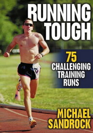 Running Tough【電子書籍】[ Michael Sandrock ]