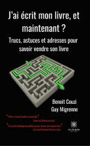 J’ai écrit mon livre, et maintenant ?