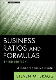Business Ratios and Formulas A Comprehensive Guide【電子書籍】[ Steven M. Bragg ]