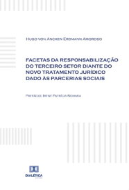 Facetas da responsabiliza??o do terceiro setor diante do novo tratamento jur?dico dado ?s parcerias sociais【電子書籍】[ Hugo von Ancken Erdmann Amoroso ]