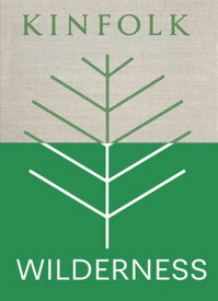 Kinfolk Wilderness 【電子書籍】[ John Burns ]
