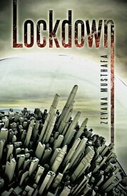 Lockdown【電子書籍】[ Zeyana Musthafa ]